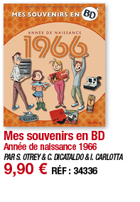 Mes souvenirs en BD Année de naissance 1966 PAR S  OTREY & C  DICATALDO & I  CARLOTTA 9,90   RÉF : 34336