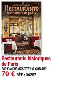 Restaurants historiques de Paris   PAR F  HACHE-BISSETTE & D  SAILLARD 79   RÉF : 34297