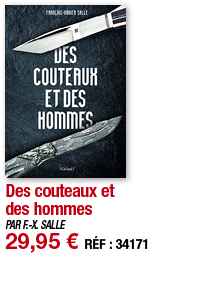 Des couteaux et des hommes   PAR F -X  SALLE 29,95   RÉF : 34171