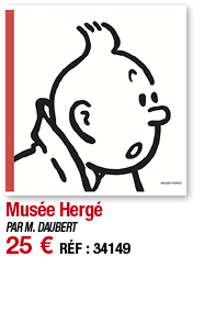 Musée Hergé   PAR M  DAUBERT 25   RÉF : 34149