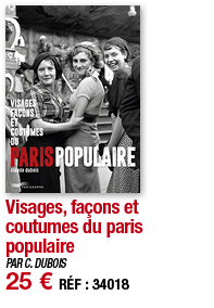 Visages, façons et coutumes du paris populaire   PAR C  DUBOIS 25   RÉF : 34018