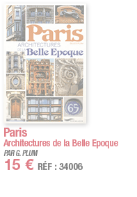 Paris Architectures de la Belle Epoque PAR G  PLUM 15   RÉF : 34006