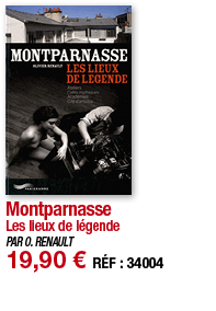 Montparnasse Les lieux de légende PAR O  RENAULT 19,90   RÉF : 34004