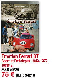 Émotion Ferrari GT Sport et Prototypes 1949-1972 tome 2 PAR M  LOUCHE 75   RÉF : 34218
