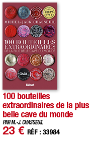 100 bouteilles extraordinaires de la plus belle cave du monde   PAR M -J  CHASSEUIL 23   RÉF : 33984