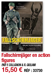 Fallschirmjäger en action figures   PAR Y  COLLIGNON & R  GIULIANI 15,50   RÉF : 33730