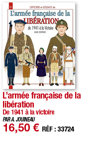 L armée française de la libération De 1941 à la victoire PAR A  JOUINEAU 16,50   RÉF : 33724
