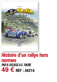 Histoire d un rallye hors normes   PAR B  DELIEGE & E  FAURE 49   RÉF : 34214