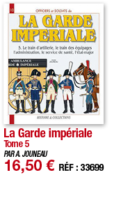 La Garde impériale Tome 5 PAR A  JOUNEAU 16,50   RÉF : 33699