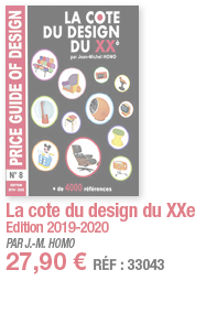 La cote du design du XXe Edition 2019-2020 PAR J -M  HOMO 27,90   RÉF : 33043