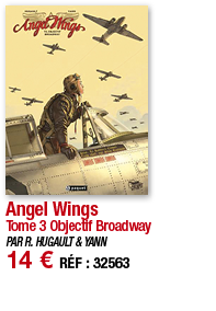 Angel Wings Tome 3 Objectif Broadway PAR R  HUGAULT & YANN 14   RÉF : 32563