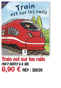 Train est sur les rails   PAR P  BENTLY & B  BEE 8,90   RÉF : 32520