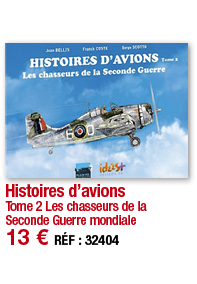 Histoires d avions Tome 2 Les chasseurs de la Seconde Guerre mondiale 13   RÉF : 32404