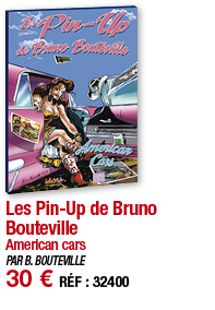 Les Pin-Up de Bruno Bouteville American cars PAR B  BOUTEVILLE 30   RÉF : 32400