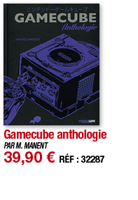 Gamecube anthologie   PAR M  MANENT 39,90   RÉF : 32287