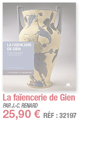 La faïencerie de Gien   PAR J -C  RENARD 25,90   RÉF : 32197