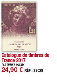 Catalogue de timbres de France 2017   PAR SPINK & MAURY 24,90   RÉF : 32028