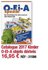 Catalogue 2017 Kinder O-EI-A objets dérivés   16,95   RÉF : 31586