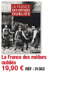 La France des métiers oubliés   19,90   RÉF : 31352