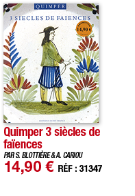Quimper 3 siècles de faïences   PAR S  BLOTTIÈRE & A  CARIOU 14,90   RÉF : 31347