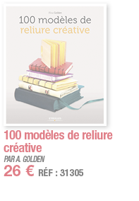 100 modèles de reliure créative   PAR A  GOLDEN 26   RÉF : 31305