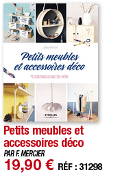 Petits meubles et accessoires déco   PAR F  MERCIER 19,90   RÉF : 31298