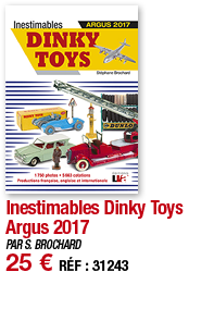 Inestimables Dinky Toys Argus 2017   PAR S  BROCHARD 25   RÉF : 31243
