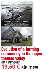 Evolution of a farming community in the upper thames valley   PAR P  SMITHLAWS 19,50   RÉF : 31070