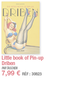 Little book of Pin-up Driben   PAR TASCHEN 7,99   RÉF : 30823