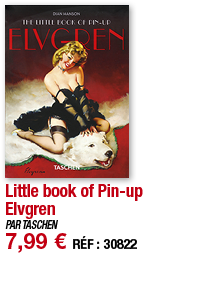Little book of Pin-up Elvgren   PAR TASCHEN 7,99   RÉF : 30822