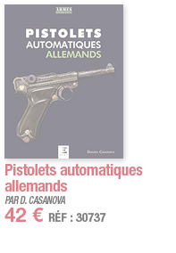 Pistolets automatiques allemands   PAR D  CASANOVA 42   RÉF : 30737