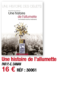 Une histoire de l allumette   PAR P -E  DANAN 16   RÉF : 30061