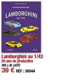Lamborghini au 1 43 50 ans de production PAR J -M  LASTU 39   RÉF : 30044