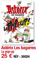 Astérix Les bagarres Le pop-up 25   RÉF : 30024