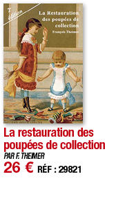 La restauration des poupées de collection   PAR F  THEIMER 26   RÉF : 29821