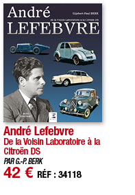André Lefebvre De la Voisin Laboratoire à la Citroën DS PAR G -P  BERK 42   RÉF : 34118
