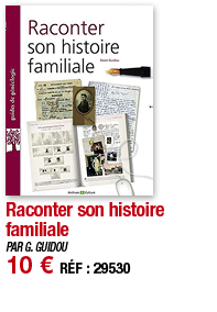 Raconter son histoire familiale   PAR G  GUIDOU 10   RÉF : 29530