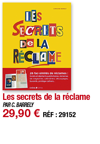 Les secrets de la réclame   PAR C  BARRELY 29,90   RÉF : 29152