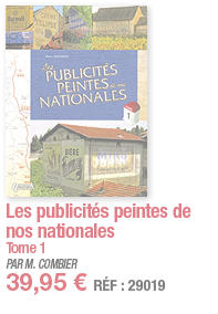 Les publicités peintes de nos nationales Tome 1 PAR M  COMBIER 39,95   RÉF : 29019
