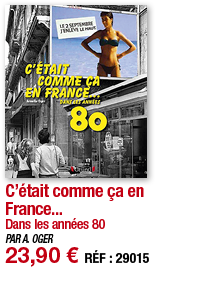C était comme ça en France    Dans les années 80 PAR A  OGER 23,90   RÉF : 29015