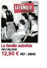 La famille autrefois   PAR P  MILLERON 12,90   RÉF : 28842