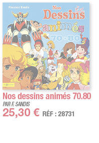 Nos dessins animés 70 80   PAR F  SANDIS 25,30   RÉF : 28731