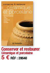 Conserver et restaurer Céramique et porcelaine 5   RÉF : 28640