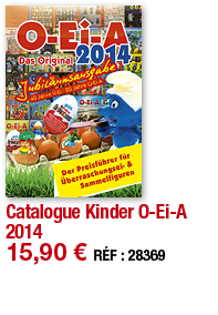 Catalogue Kinder O-Ei-A 2014   15,90   RÉF : 28369
