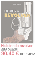 Histoire du revolver   PAR D  CASANOVA 30,40   RÉF : 28351