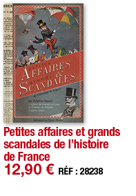 Petites affaires et grands scandales de l histoire de France   12,90   RÉF : 28238
