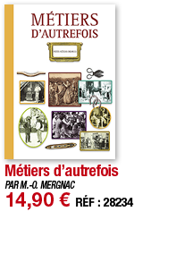Métiers d autrefois   PAR M -O  MERGNAC 14,90   RÉF : 28234