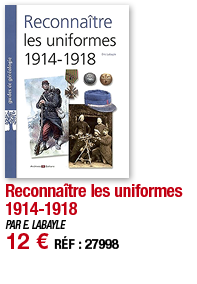 Reconnaître les uniformes 1914-1918   PAR E  LABAYLE 12   RÉF : 27998