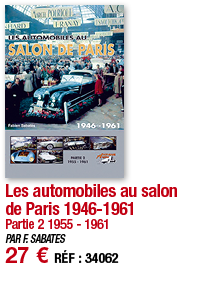 Les automobiles au salon de Paris 1946-1961 Partie 2 1955 - 1961 PAR F  SABATES 27   RÉF : 34062