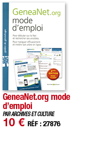 GeneaNet org mode d emploi   PAR ARCHIVES ET CULTURE 10   RÉF : 27876